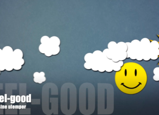 Feel-Good har sine ulemper