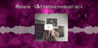 Miniserie – Vårt mentale maskineri del 4 av 4